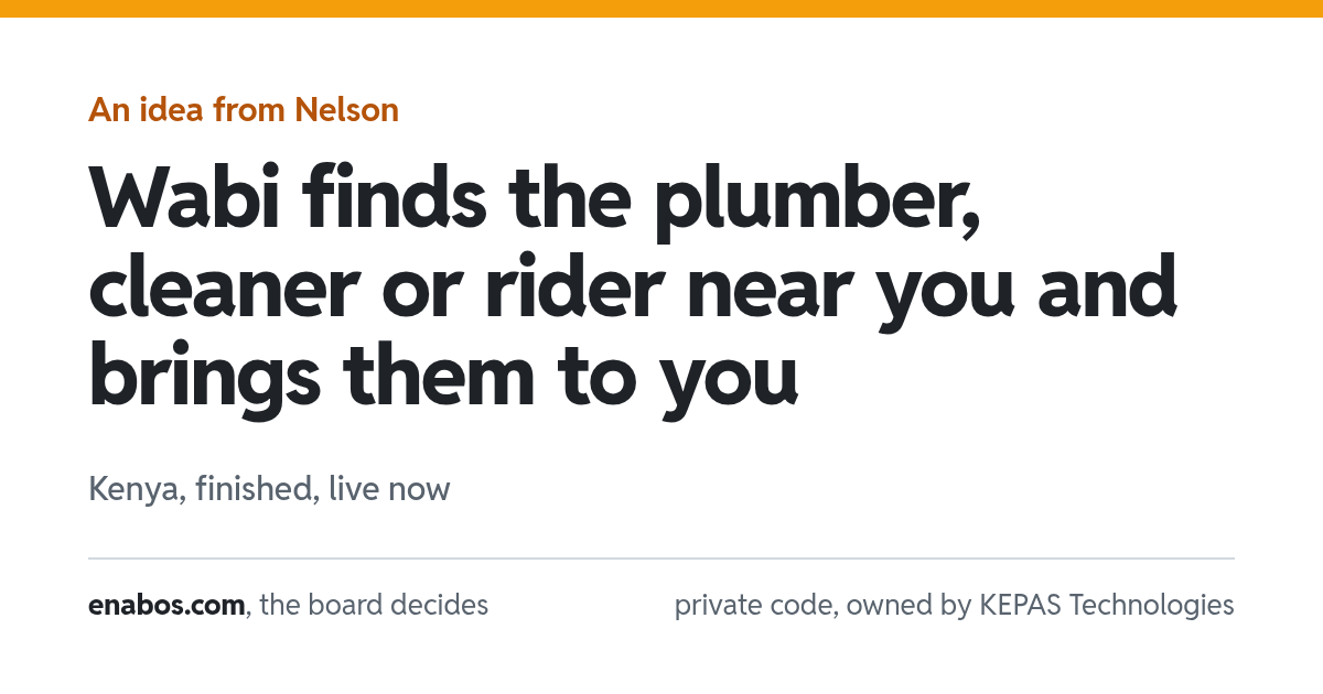Wabi finds the plumber, cleaner or rider near you and brings them to you